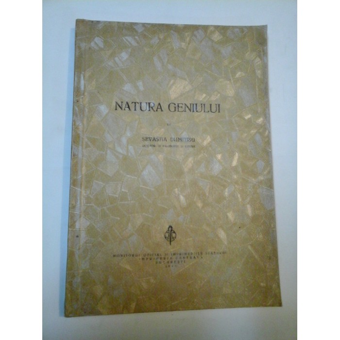 NATURA GENIULUI - SEVASTIA DUMITRIU - cu dedicatia autorului 